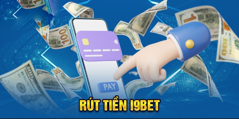 huong-dan-rut-tien-i9bet